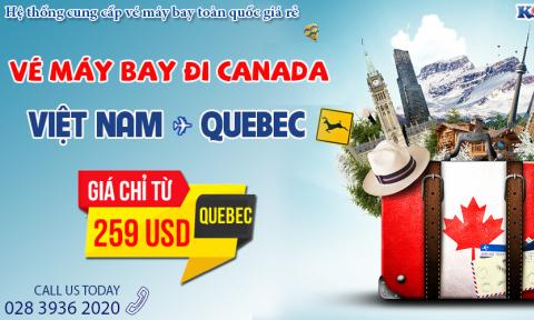 Khuyến mãi vé máy bay từ TP.HCM đi Quebec chỉ từ 259 USD